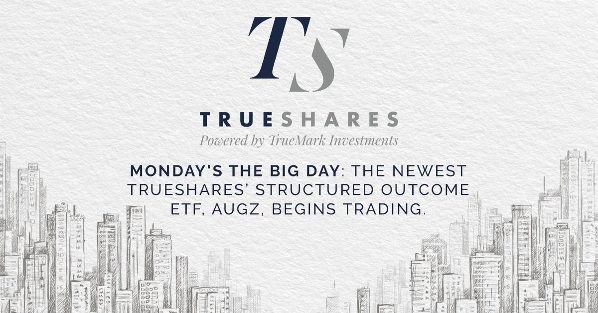 TrueShares's tweet photo. TrueShares’ Structured Outcome (August) ETF (Ticker: AUGZ) begins trading next Monday (8/3) on the Cboe BZX exchange. Make sure to check out how TrueShares is doing structured outcome ETFs differently at https://t.co/oy7wjCp5uB.
#TrueShares #Investments #AUGZ #ActiveETFs #ETF https://t.co/Z5PGcAMzKl