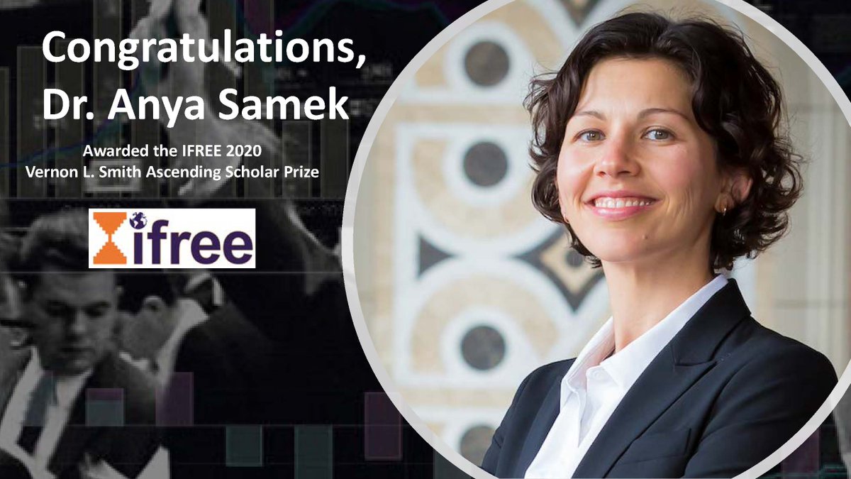 IFREEweb's tweet photo. Congratulations to @AnyaSamek On Being Awarded the 2020 Vernon L. Smith Ascending Scholar Prize! Visit https://t.co/x8vbYIp3Y0 to learn more. https://t.co/Cgf35bC5mI