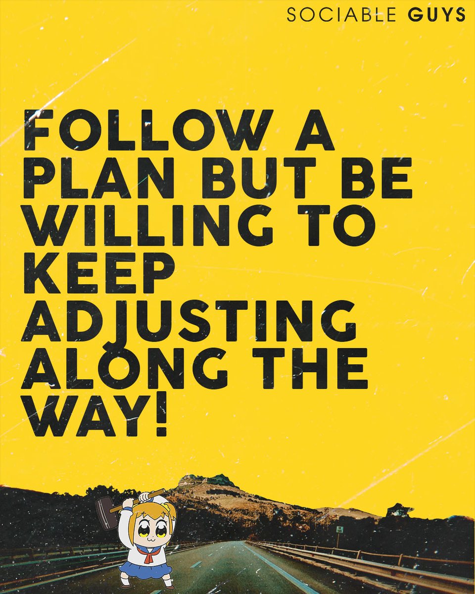 Having a clearly defined plan or strategy is important, but almost as important as that is being able to adjust to circumstances as you make your way to towards your goal.