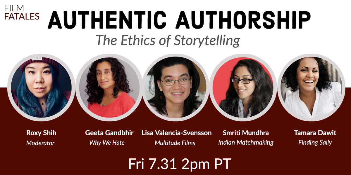 FilmFatalesOrg's tweet image. TODAY! Join #FilmFatales for “Authentic Authorship: The Ethics of Storytelling“ on 7/31 at 2pm PT, with @GeetaGandbhir @lisavalencias @SmritiMundhra and @gobezmedia , moderated by @RoxyShih88  Open to the public! RSVP: ffla073120.eventbrite.com

#EthicalFilmmaking #DecolonizeDocs