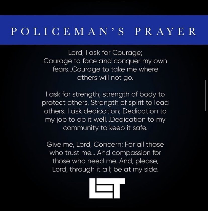 LawEnforceToday's tweet image. It’s time to share this again. Let’s take a moment to pray ALL officers get home to their families, and are protected from harm💙