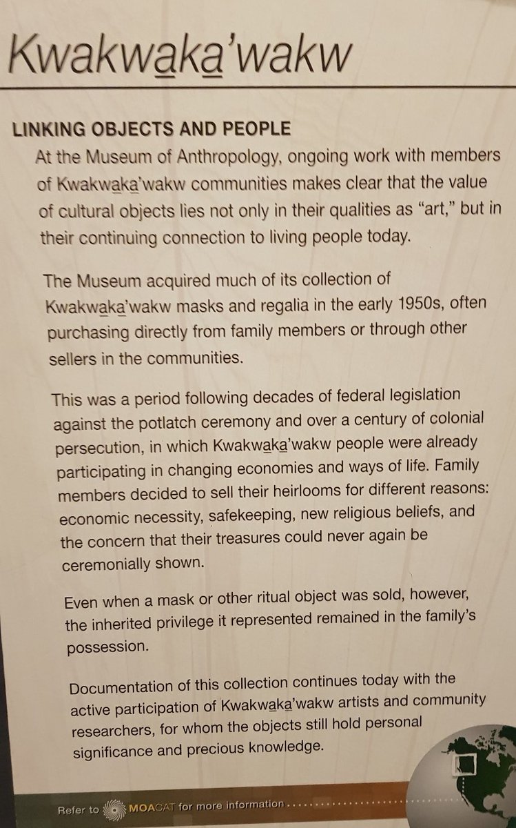 Lots of First Nation communities from the Pacific Northwest were forced to give up valuable, beautiful items that represented their culture – either confiscated by the ‘government’, or they were forced to sell them.