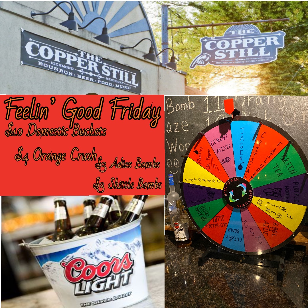 Cheers to the weekend finally being here!! We will be opening today at 3pm instead of our normal 2pm time. On the up side we have some awesome specials and some great food for everyone! #TheCopperStill #FeelinGoodFridays