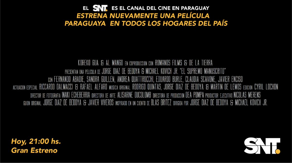 sntparaguay's tweet photo. 📺 ¡El #SNT estrena nuevamente una película paraguaya para llegar a todos los hogares del país!

🎞️ HOY, no te pierdas el gran estreno de  #elsupremomanuscrito

⏰ A las 21:00 hs, solo por las pantallas del #SNT.

🇵🇾 ¡Tenemos un compromiso con el Paraguay! https://t.co/Fb1Sk7qOMm
