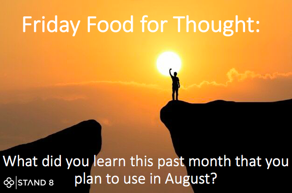 stand8io's tweet photo. What was your biggest learning in July that will carry forward to help be successful next month and this year?
Happy Friday and have a great weekend!
#WeSTAND8 #FridayFoodForThought #programming #webdevelopment #developer #ITjobs #ITstaffing #ITservices #TGIF https://t.co/HSiSw42Mpz