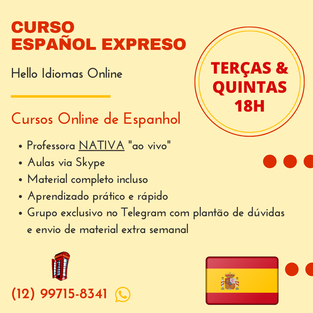 helloidiomasbr's tweet image. CURSO ONLINE DE ESPANHOL  🇪🇸

• Curso 100% Online com aulas "ao vivo" via Skype
• Professora Nativa da língua espanhola
• Material completo incluso
• Suporte pelo WhatsApp
• Todas as aulas gravadas e disponibilizadas aos alunos

🛒APENAS R$ 99,00 MENSAIS

📲12 99715 8341
