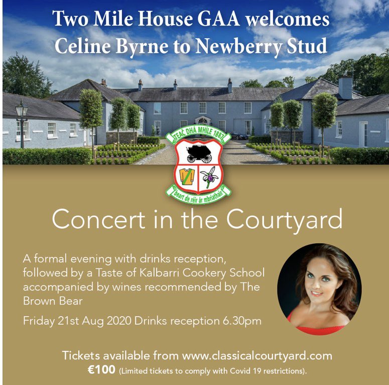 💛💚Two Mile House GAA are delighted to announce a Concert in the Courtyard with Celine Byrne at Newberry Stud on Friday 21st Aug. Tickets on sale at classicalcourtyard.com.💛💚#honthehouse @celinesoprano