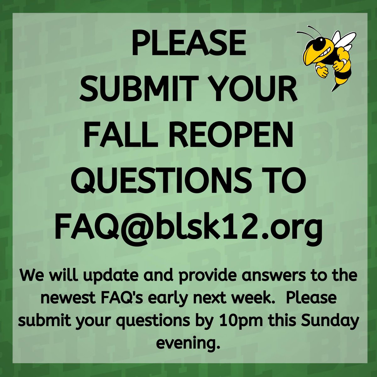 thebethelbees's tweet photo. Email any questions you have to FAQ@blsk12.org before 10pm Sunday, they will be answered early next wk. 

***For all the newest district news and updates please follow @thebethelbees on FB and Twitter.  

#ReopenTogether #BethelLegacy #OneBethel #BethelLocalSchools https://t.co/6IK3ajvW8B