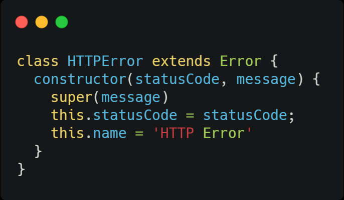 But we can also create our own custom Error classes by extending Error. This code customizes the default name property, adds a new statusCode property, while keeping the default behavior by passing a message into the super class constructor