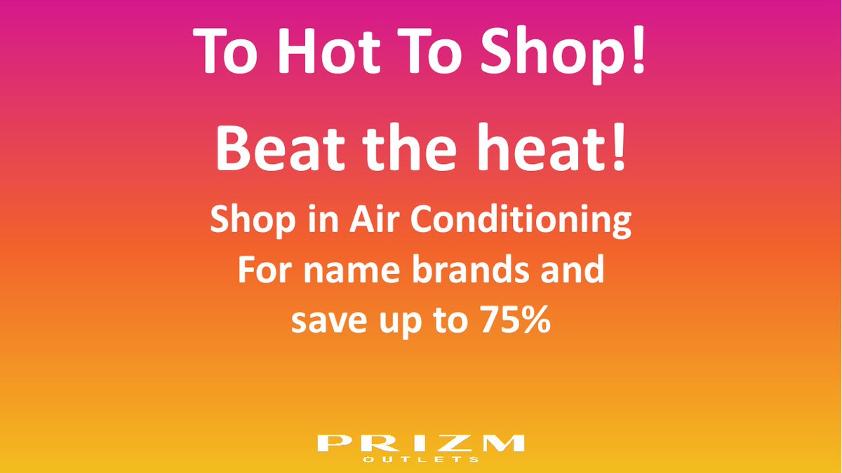 Prizmoutlets's tweet photo. Temperatures are going to be 109 degrees this weekend.  Shop in comfort for style at @Prizmoutlets save at name brand stores like @Coach @MichaelKors @Nike @Gap @OldNavy @katespadeny @CalvinKlein @TommyHilfiger @TommyBahama @WSOutlet @Aeropostale https://t.co/iTqAbwt5jF