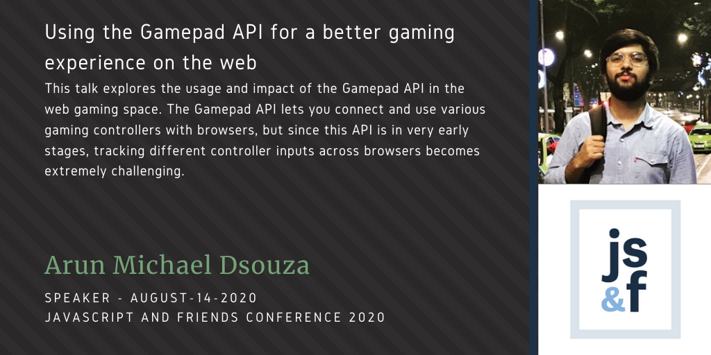 JSFriendsConf's tweet photo. 📅 - Aug-14-2020
🎟️- https://t.co/ZEzNelidFm
Speaker -  @amdsouza92 
#DevCommunity #JSFriendsConf #GameDevelopment https://t.co/aFRatJJBA0