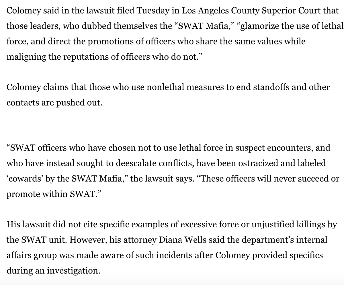 What's wild or perhaps wholly unsurprising is that this is one of 3 scandals THIS WEEK in L.A. law enforcement. Here's a whistleblower exposing the "LAPD SWAT Mafia," where if you aren't in favor of state-sanctioned murder, you suffer the repercussions  https://www.latimes.com/california/story/2020-07-29/lapd-swat-unit-controlled-by-swat-mafia-that-encourages-deadly-shootings-sergeant-lawsuit-alleges