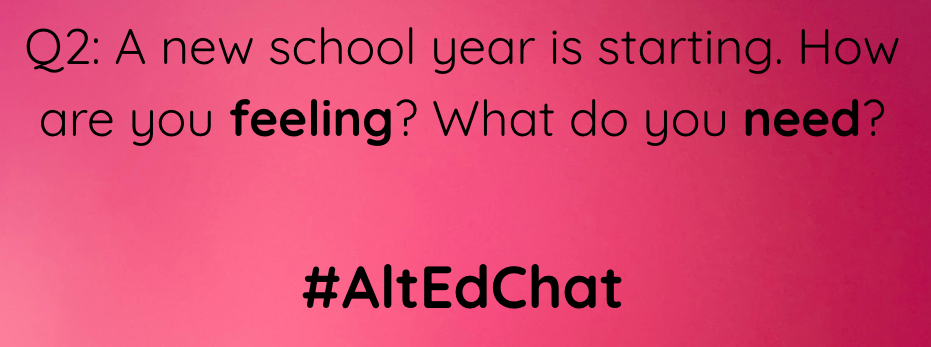 mindfullymath's tweet photo. Q2: A new school year is starting. How are you feeling? What do you need?

#AltEdChat https://t.co/M1NnOdXvP9