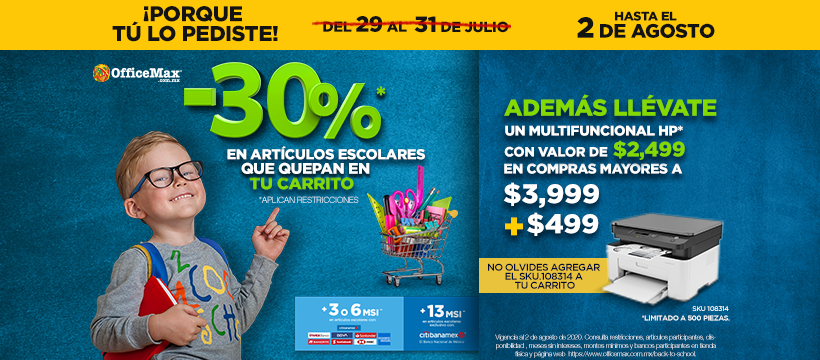 ¡Porque tú lo pediste! Aprovecha ahora 30% de descuento en los artículos escolares que quepan en tu carrito hasta el 2 de agosto. Además podrás tener de 3, 6 y 13 MSI con tarjetas participantes. *Consulta restricciones: officemax.com.mx/back-to-school.