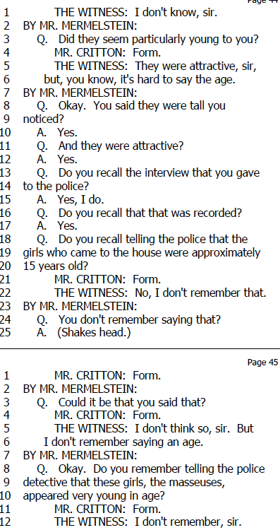 Alfredo Rodriguez told the cops that the girls were young, but would not commit to this during the deposition. Danced around the question. Do you think he was paid off or just intimidated? Hi story sure changed for some reason...