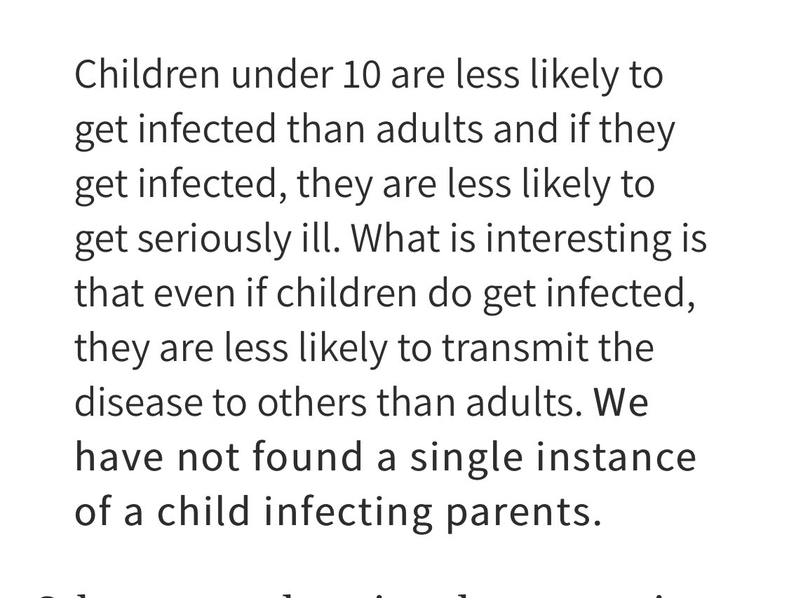 6) Iceland tested more than 25% of their population and found 0 cases of children spreading it to adults.  https://www.nationalreview.com/corner/icelandic-study-we-have-not-found-a-single-instance-of-a-child-infecting-parents/