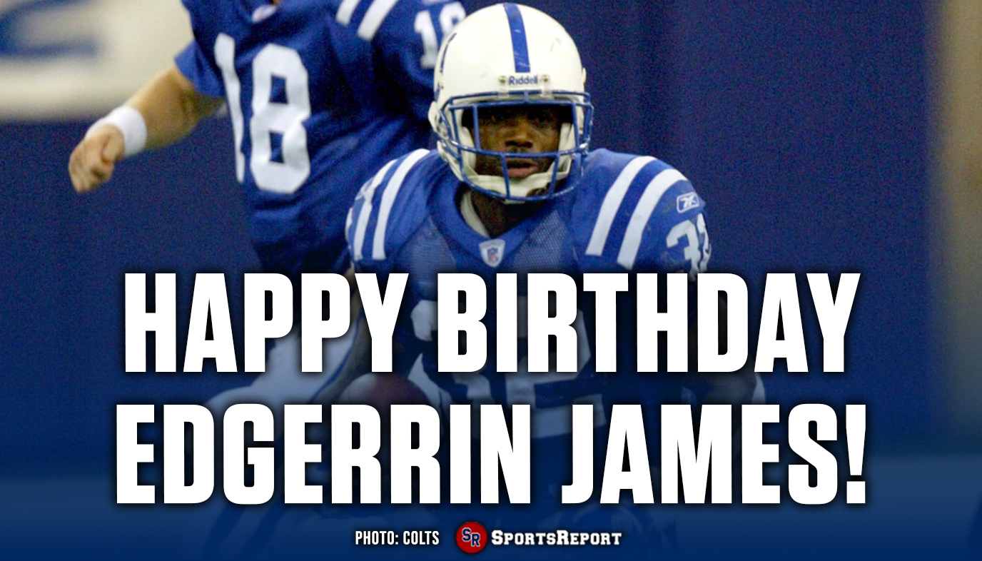  Fans, let\s wish legend \"The Edge\" Edgerrin James a Happy Birthday! GO COLTS! 