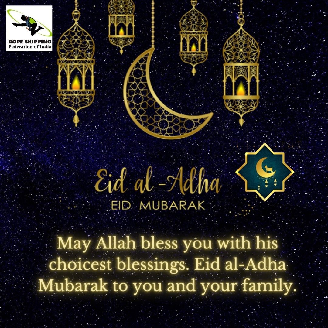 rope_rsfi's tweet photo. We wish you a very happy and peaceful Eid al-Adha. May Allah accept your good deeds, forgive your transgressions and sins and ease the suffering of all peoples around the globe. Happy Bakrid!
Regards
*Rope Skipping federation of india* https://t.co/NS9Hsl0bgQ