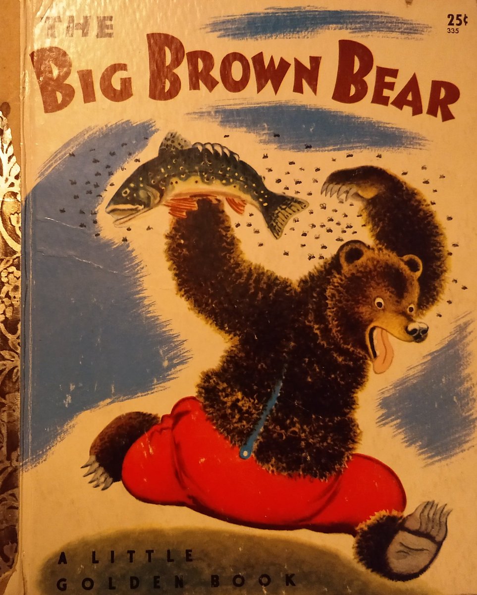 46. The Big Brown BearAnother extremely dumb book and I loved it when I was threeLong-suffering wives with dumb husband's appears to be an ancient tropeSorry  @selentelechia we become the stories we read