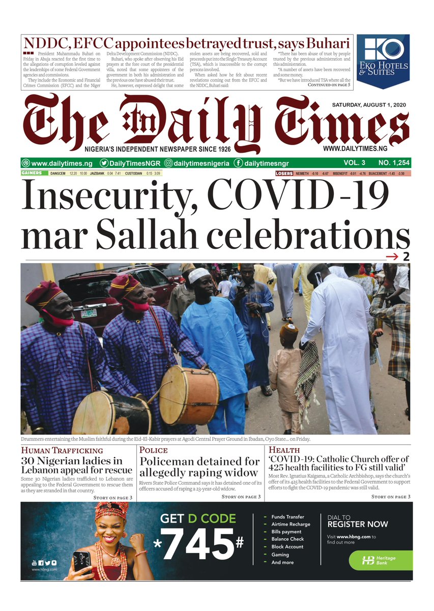 Saturday, August 1 - Top Daily Times Headlines

*The spread of Covid-19 marred the Eid-il-Kabir celebration

*30 Nigerian ladies stuck in Lebanon have appealed for rescue

*A policeman in Rivers was detained for allegedly raping a widow

These and many more are in today's paper