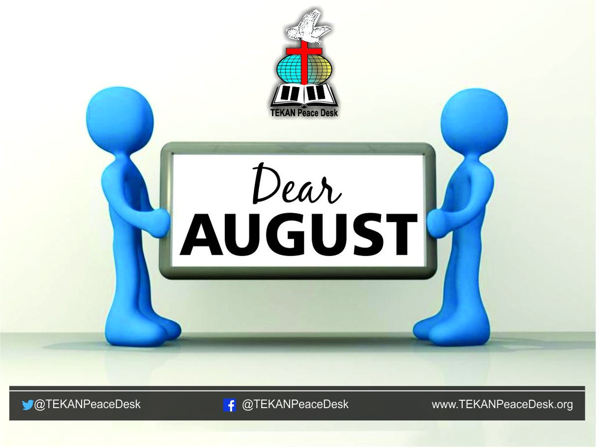 Dear August, 
We pray for an end to; #SouthernKadunaKillings 
#PlateauKillings
#Banditary
#kidnappings
#BokoHaram 
Let 🇳🇬 experience; 
•Peace 
•Progress 
•Development 
•Better life
Help us to;
#Produce2Reuse
#BeatPlasticPollution
#BuildBridgesOfLove
#Dialogue 
#SeekJustice