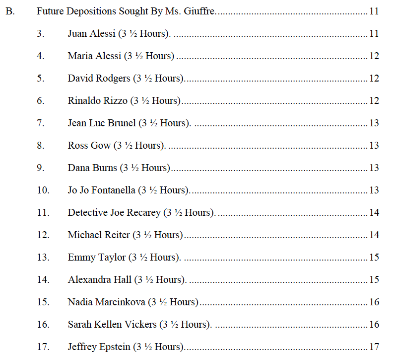 Depositions sought - Juan Alessi, Maria Alessi, David Rodgers, Rinaldo Rizzo, Jean Luc Brunel, Ross Gow, Dana Burns, Jo Jo Fontanella, Detective Joe Recarey, Michael Reiter, Emmy Taylor, Alexandra Hall, Nadia Marcinkova, Sarah Kellen Vickers, and  #Epstein