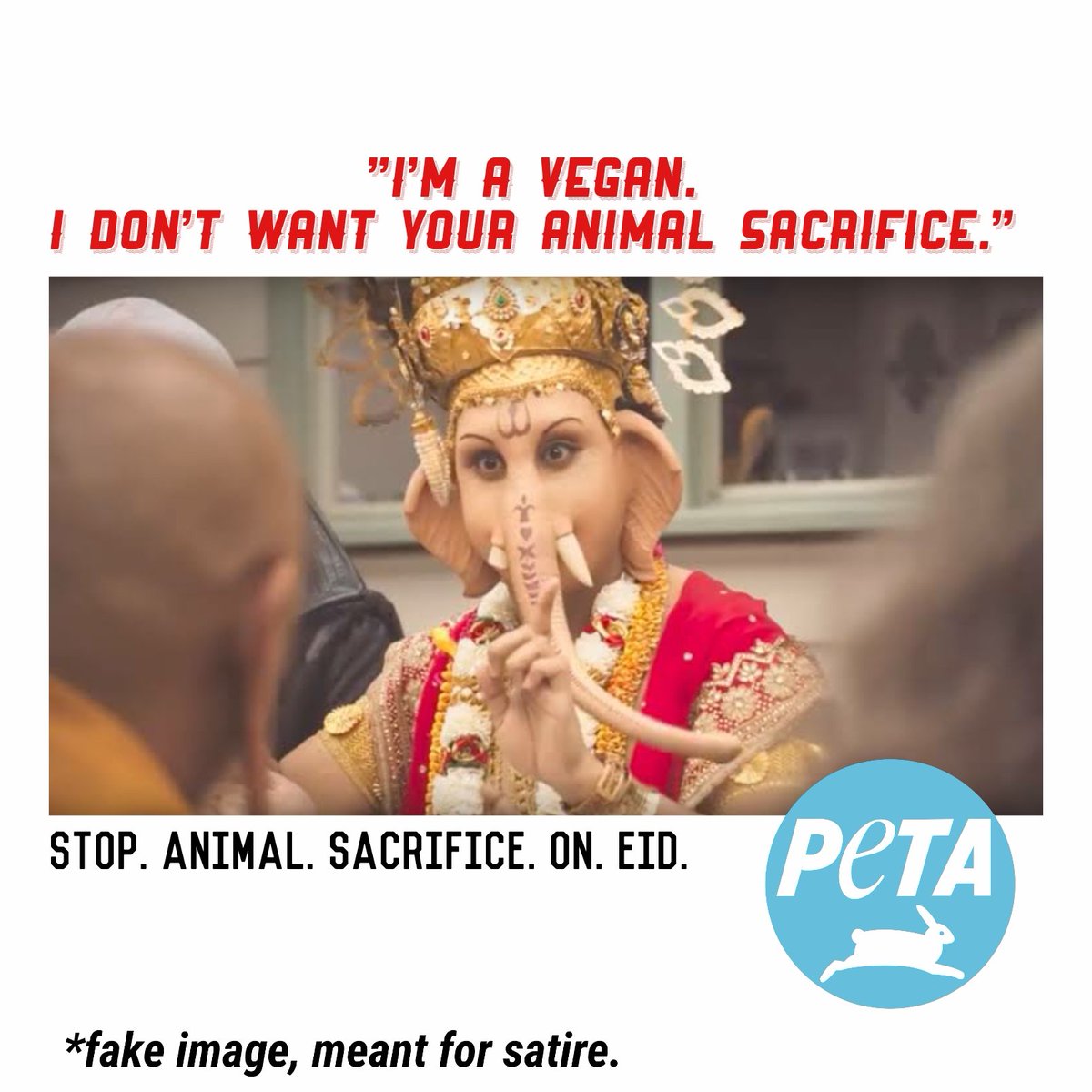 What if  #BakridWasHindu festival?Part VIII : How PETA ads would've looked like :