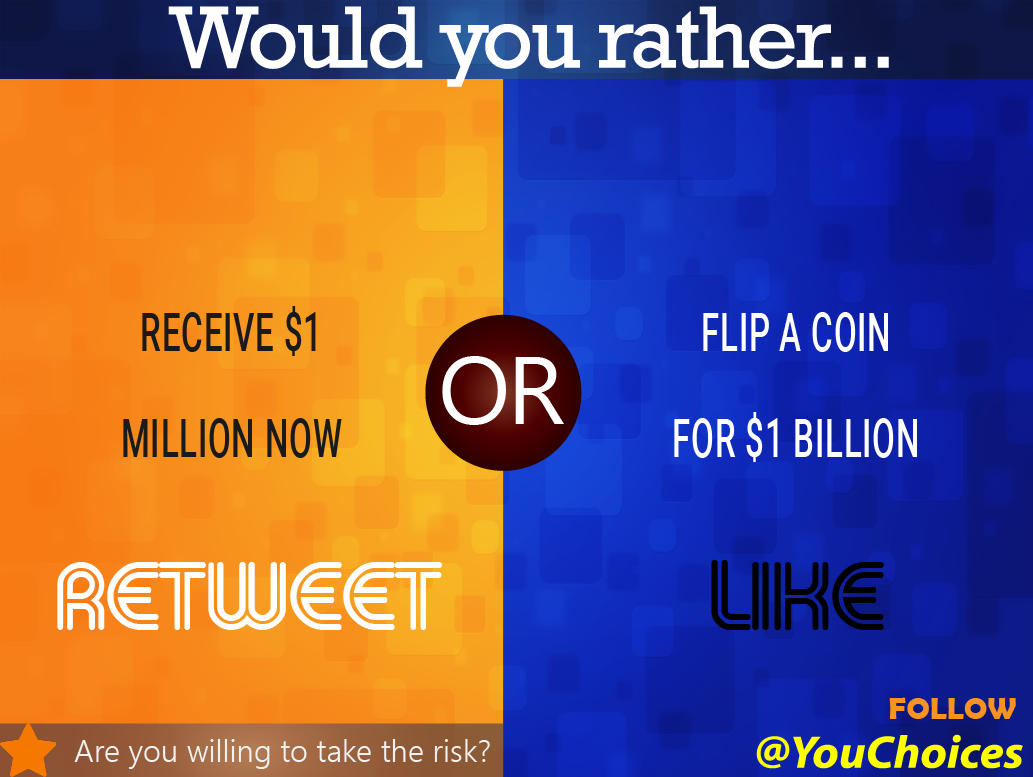 YouChoices's tweet photo. $1 million or $1 billion? https://t.co/pyVFiE2DhG