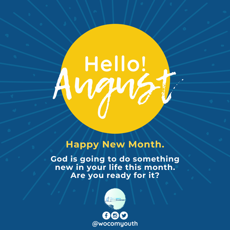 WocomYouth's tweet photo. "...I am making a way in the wilderness and streams in the wasteland." Isaiah 43:19. This is God's promise in the month of August; we look to Him for a new blessing, a new testimony, and  a new experience of Him this month and for the rest of the year.
#wocomyouth #happynewmonth https://t.co/LMG8BCZFdN
