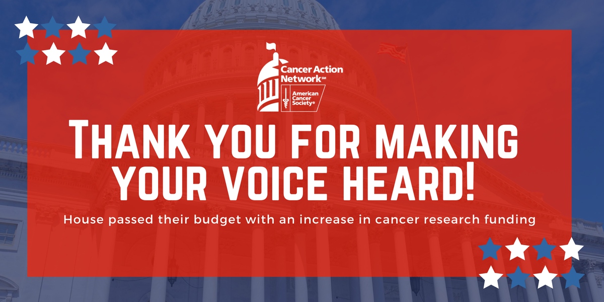 ACSCAN's tweet photo. Thank you! House passed their budget for next year w/an increase in fed cancer research funding, thanks, in part, to your hard work. But it wasn’t quite enough to continue progress for lifesaving treatments &amp; cures. We’ll keep fighting for enough research $$ to save lives. https://t.co/ZXhjOx0nvj
