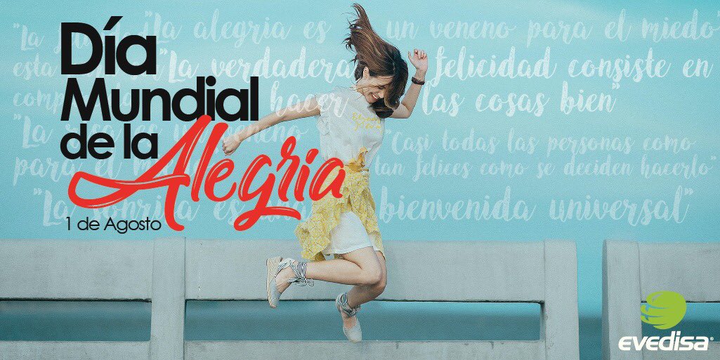 Inicia agosto y con él las esperanzas de que todo sea mejor... contagia al mundo 🌎 de tu buena vibra. Feliz #DiaInternacionalDeLaAlegria #alegria #evedisa