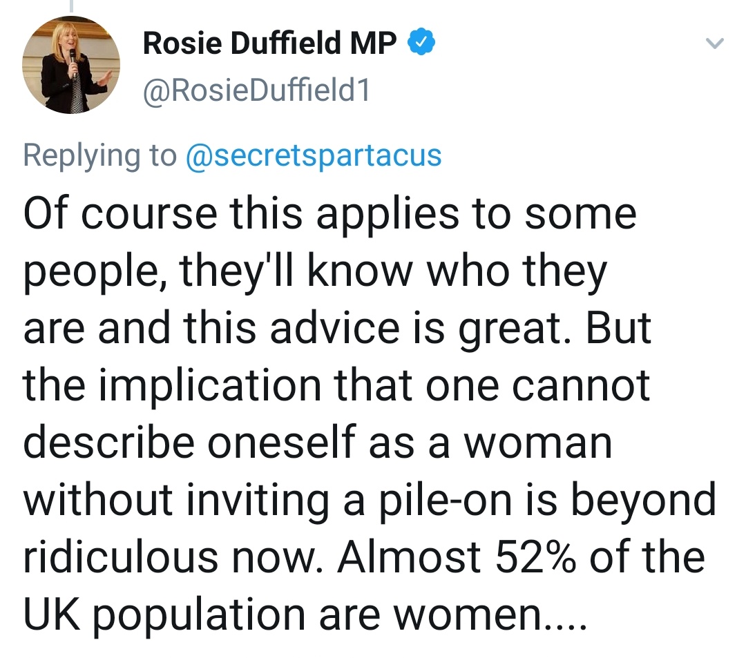 Rosie Duffield: Only women have cervixes.

People in replies: This is not true trans men do too.

Rosie Duffield: WHY WONT YOU LET ME CALL MYSELF A WOMAN