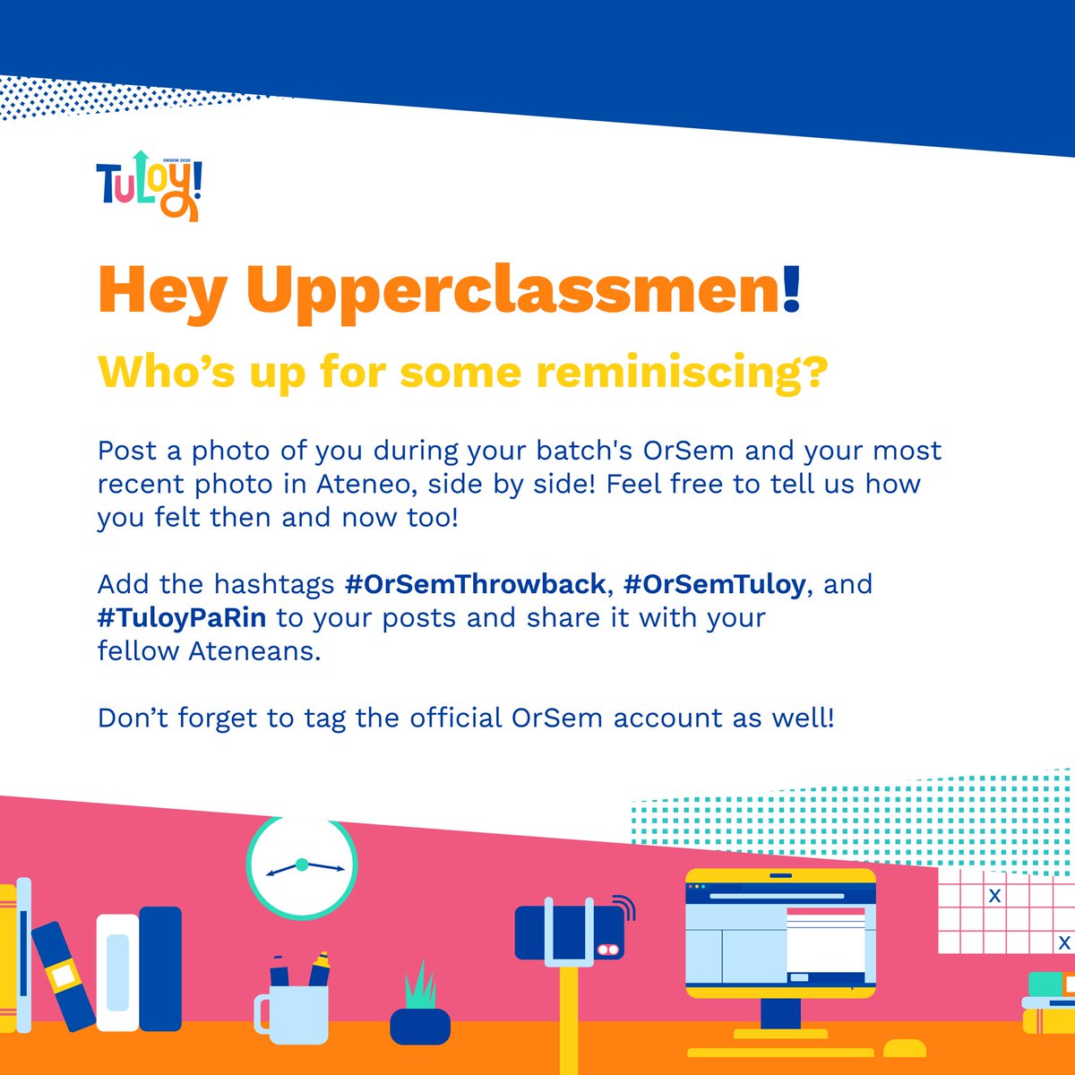 2020Orsem's tweet photo. Been throwing it back the Tiktok way? Take a break and throw it back the OrSem way! 👈🏻  

Upperclassmen, now is the time for you to share your OrSem throwback photos and recreate them! 🤩

Tell us and don’t forget to use the official OrSem hashtags! #OrSemTuloy #TuloyPaRin https://t.co/g2pkYUC6fa