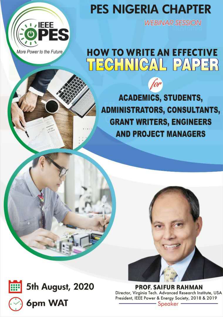 ieeenigeria's tweet photo. IEEE PES Nigeria is pleased to host Prof. Saifur Rahman (Virginia Tech., USA) at a webinar.

Topic: Effective Technical Writing
(For Academics, Students, Consultants &amp; Project Managers)

Date: Wed. Aug. 5, 2020
Time: 6:00pm WAT
Please resister at: https://t.co/opBBT6bSx2
#ieee https://t.co/MyvKFO7kIL