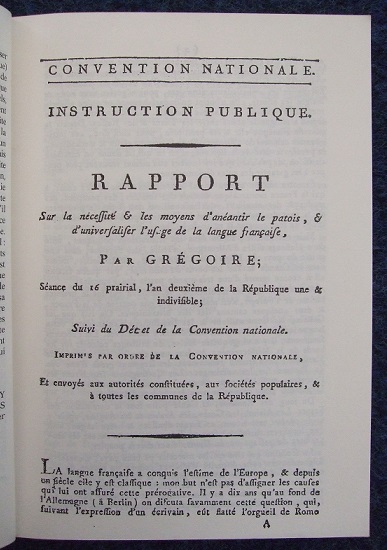 ...Abbé Grégoire és el responsable del report "La necessitat i les mesures per a aniquilar els patois i universalitzar l'ús de la llengua francesa" (1794), el qual va suposar la prohibició de totes les llengües de l'Estat francès llevat del francès a les escoles...