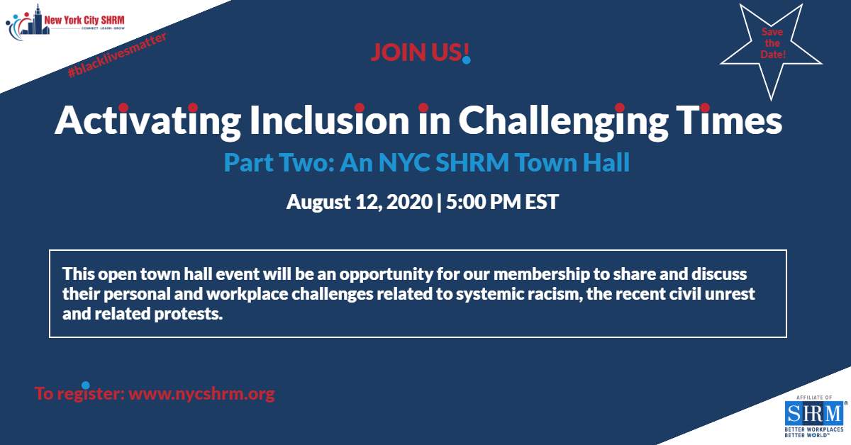 Activating Inclusion In Challenging Times Part II: An #NYCSHRM Town Hall
Join us on 8/12 @ 5 pm for this open town hall. our members will share their personal &amp; #workplace challenges related to systemic racism, recent civil unrest and protests. #NYC #HR hrmfv.co/3a71