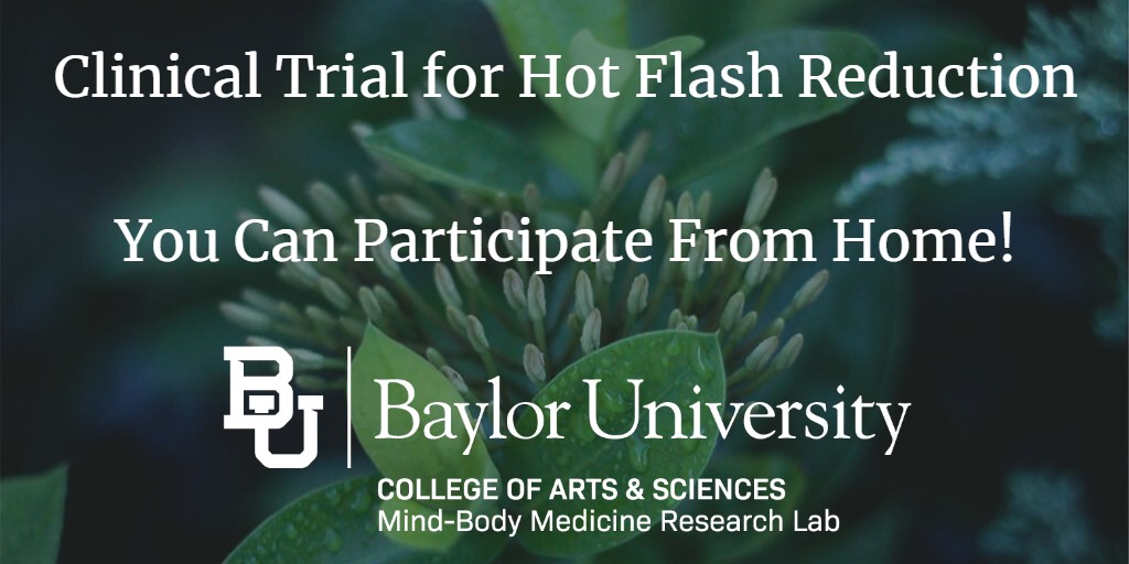 MindBodyMedLab's tweet image. We are recruiting for a free clinical trial of a mind-body intervention for hot flashes.

You can participate via phone &amp;amp; video chat! We will walk you through setting up any technology needed.

Call 254-296-0824 or email mindbody@baylor.edu for more information