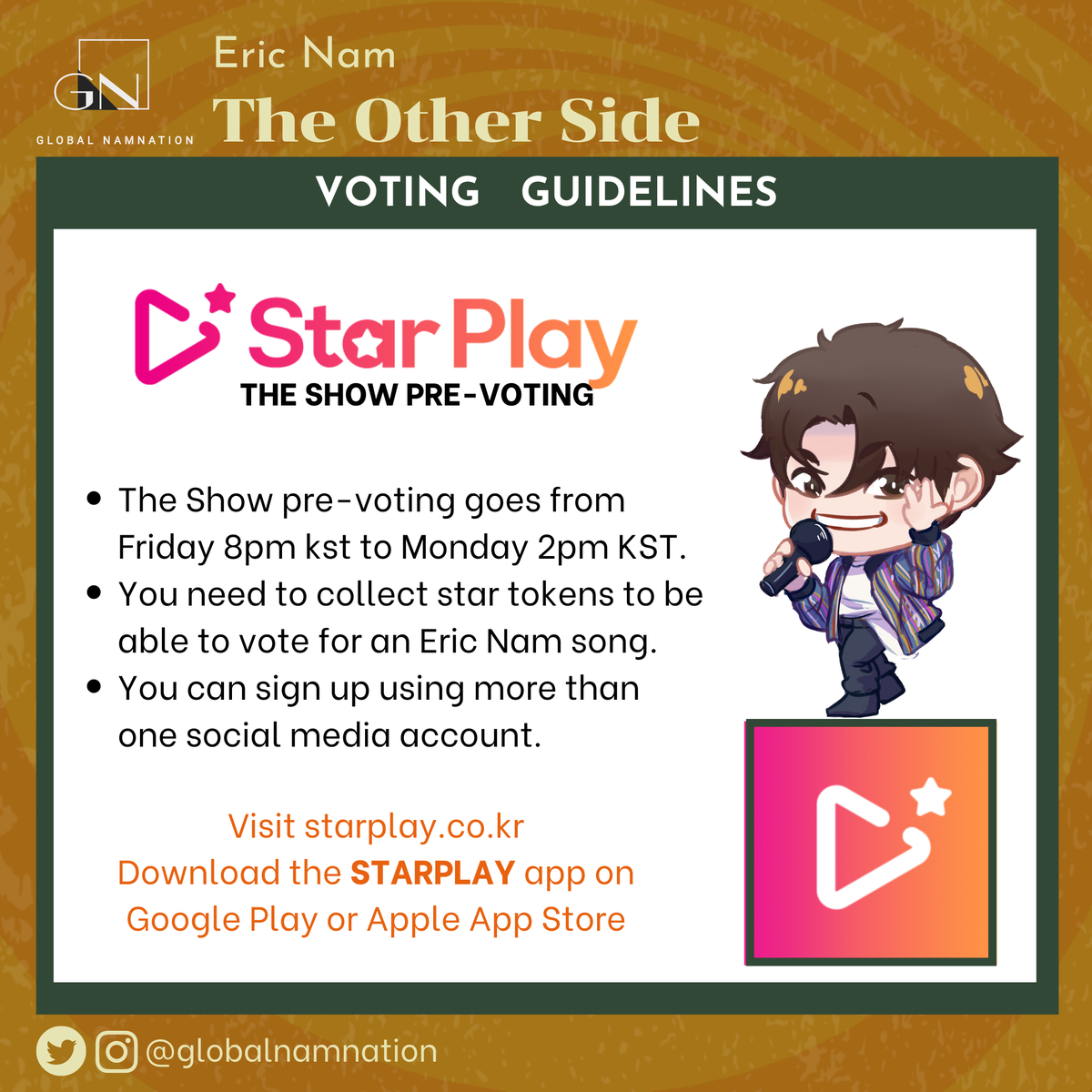 STARPLAY   #VotingGuide (1/3) #EricNamScheduleDon't forget to vote Eric Nam on MWAVE & WHOSFAN for MNet Countdown., and STARPLAY for The Show.(Please see separate guidelines.) #EricNam  #에릭남  #TheOtherSide  #ParadiseWithEricNam  #DownForEricNam