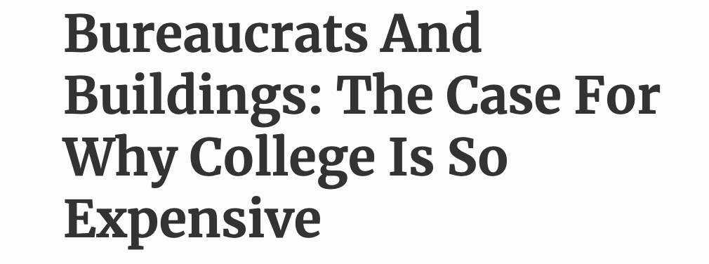 This is part of why higher education was so commodifed and perverted into a business.Taking care of big-ticket sports meant you needed more administrators, and administrators needed to build more buildings, fund more programs, etc. etc. etc.19/