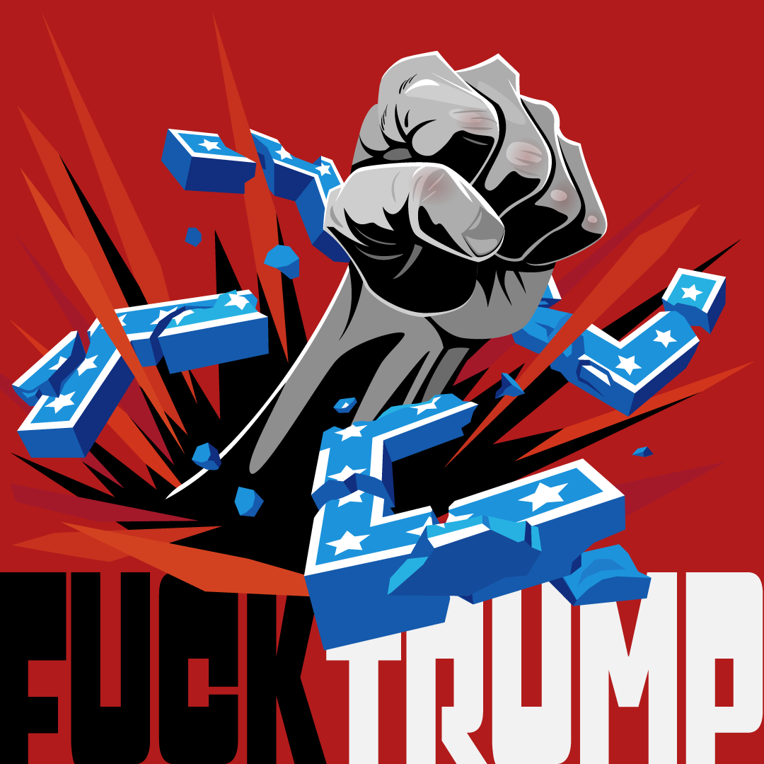  #FuckTrump