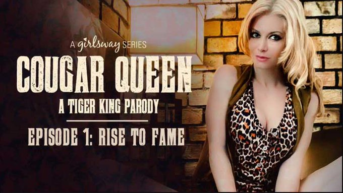 Cougar Queen is Girlsway's 1st virtual parody production - Cougar Queen is A Tiger King parody  https://t