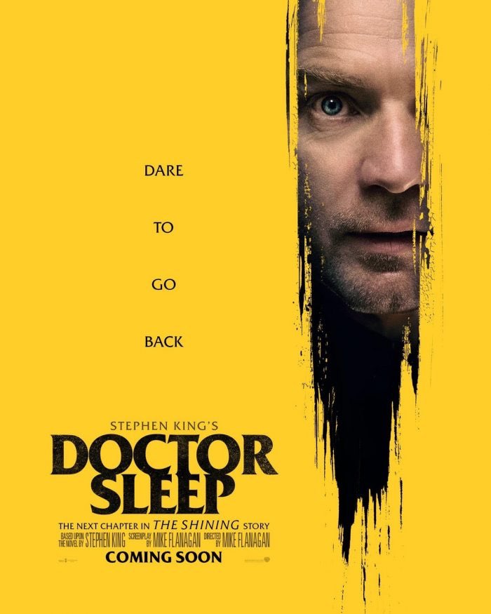 Doctor Sleep (2019)Really, really great psychological thriller that pays homage to both King and Kubrick‘s versions of The Shining. Will definitely be reading the novel very soon.