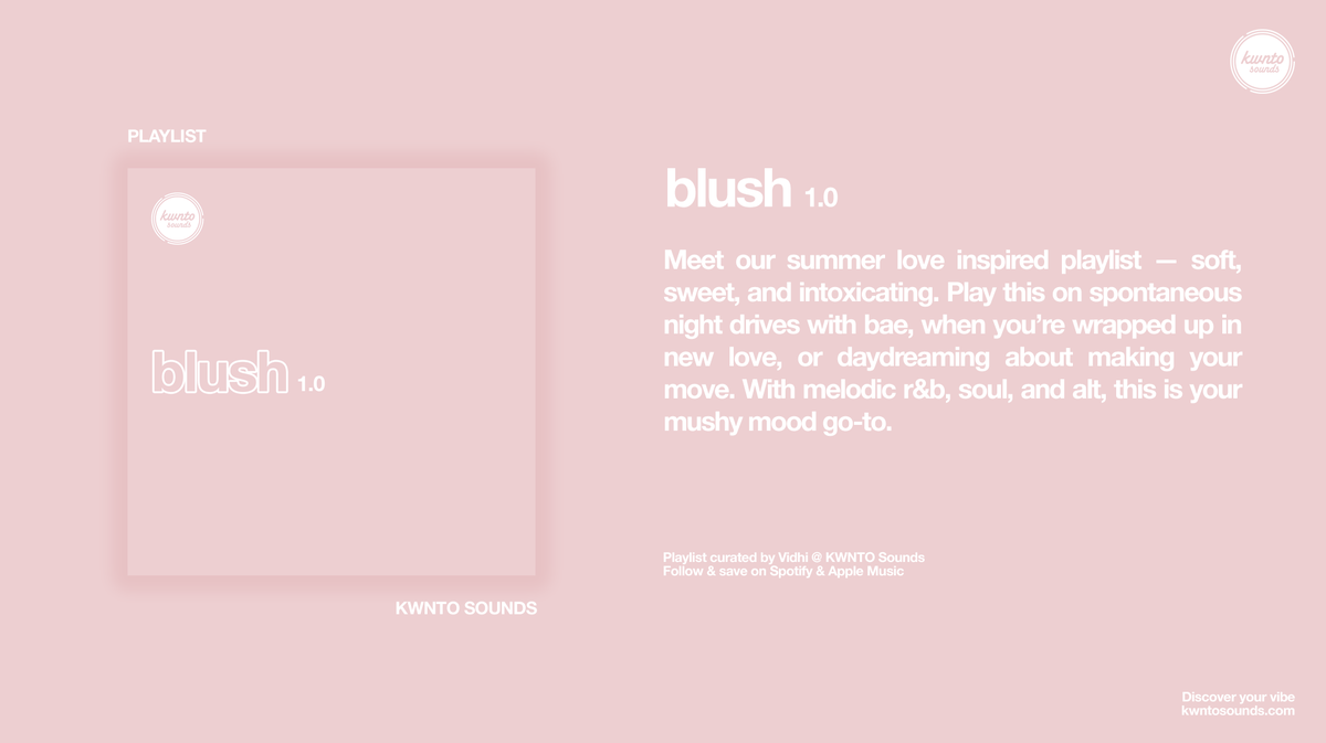 kwntosounds's tweet photo. New #playlist: Blush 1.0 - With melodic r&amp;b, soul, and alt, this is your mushy mood go-to. Curated by Vidhi. Listen now on #Spotify and #AppleMusic: https://t.co/RGgnp211dj #summerplaylist #playlistcurator #musiccurator https://t.co/4WrzlFpmbn