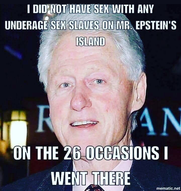 Bill Clinton knew no question that Jeffrey Epstein and Maxwell was raping and sexually abusing young teenagers girls. It is time Bill Clinton come clean.