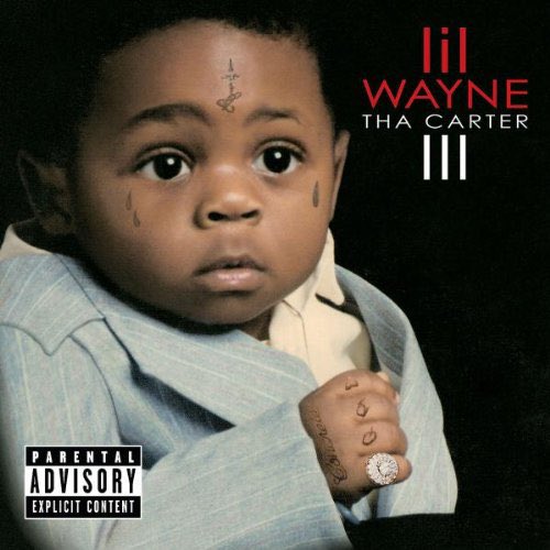 Tha Carter III - Lil Wayne (2008)Fav Track - Mr. Carter Rating - 9/10