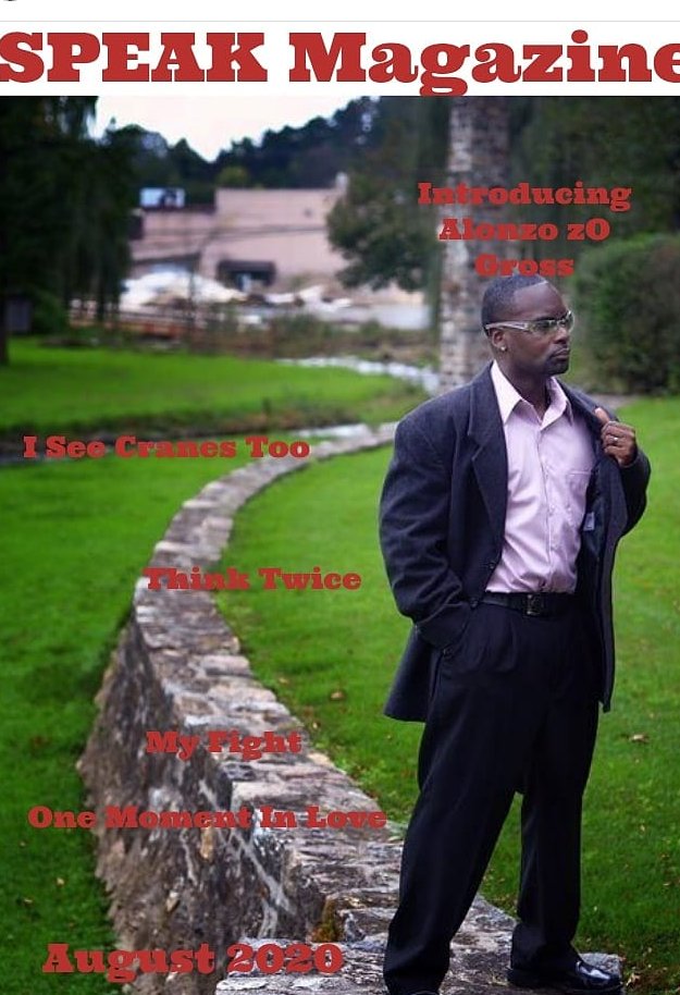 Special Thanks to Edna J. White for Featuring
Me on the cover and sharing my works in your literary magazine Speak Magazine 
August 2020 Issue. 
I'm beyond humbled.
Issue Available on Amazon