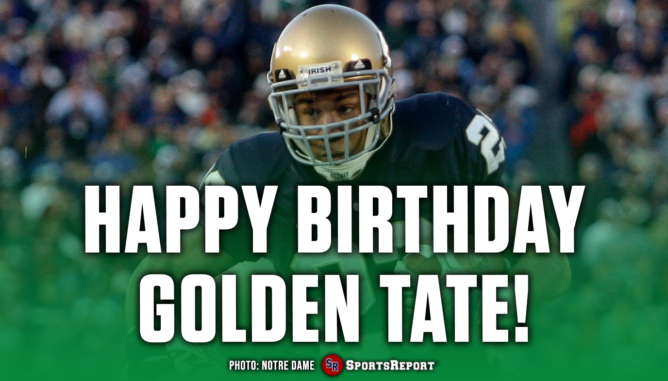  Fans, let\s wish legend Golden Tate a Happy Birthday! GO IRISH!! 