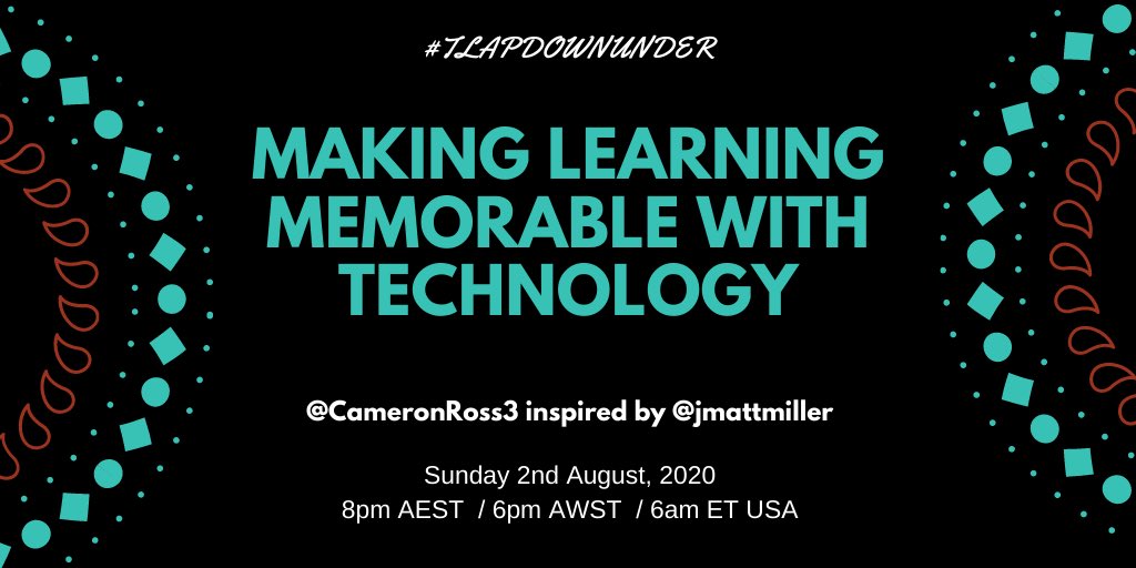 Join #TLAPdownunder tonight at 8pm AEST, as we discuss how we can make our learning memorable with technology.  Inspired by @jmattmiller’s recent book Tech Like a Pirate #TechLAP. Thanks to guest host @CameronRoss3 for jumping in at the last minute. @talkinged19 @kirtidakale