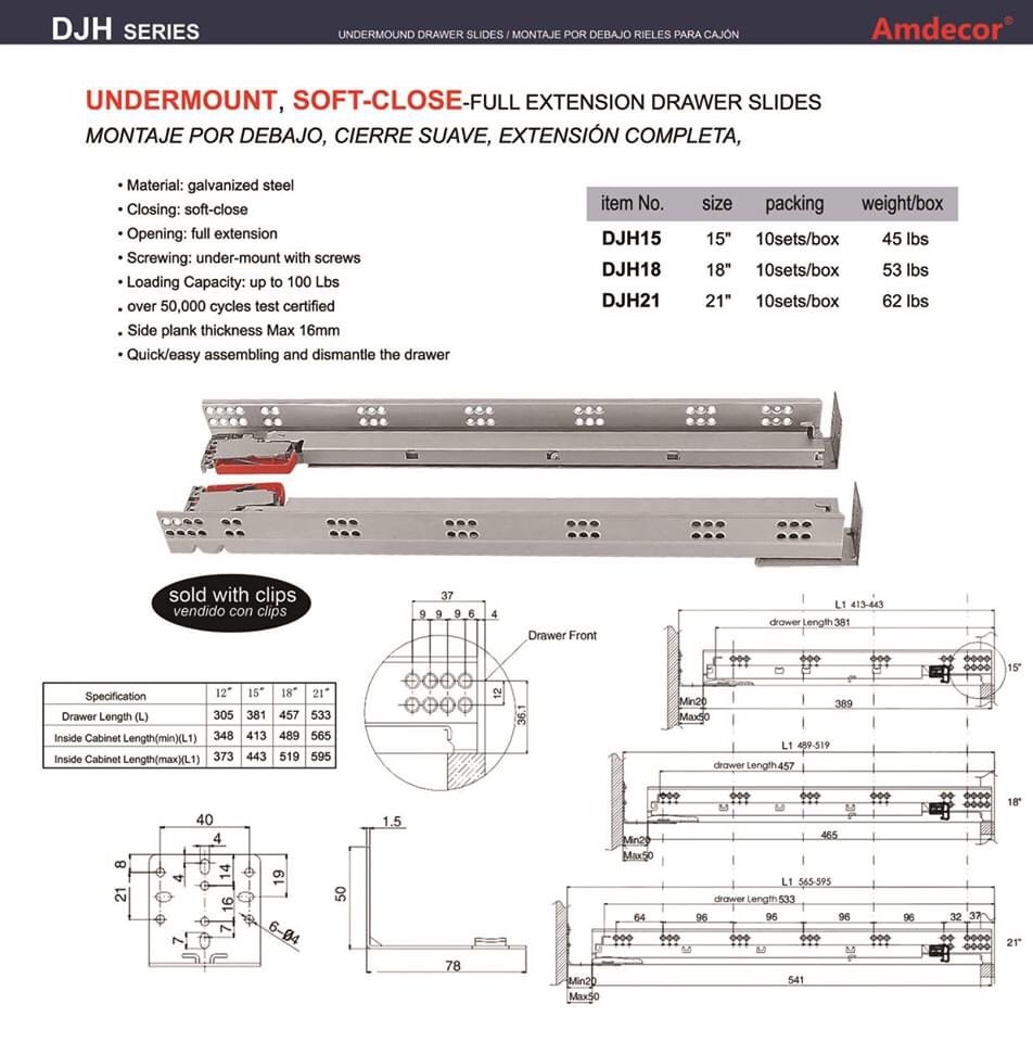 Undermount Slides, Soft-Close, Full Extension
Montaje Por Debajo, Cierre Suave, Extension Completa
15" 18" 21"
Call us for price.