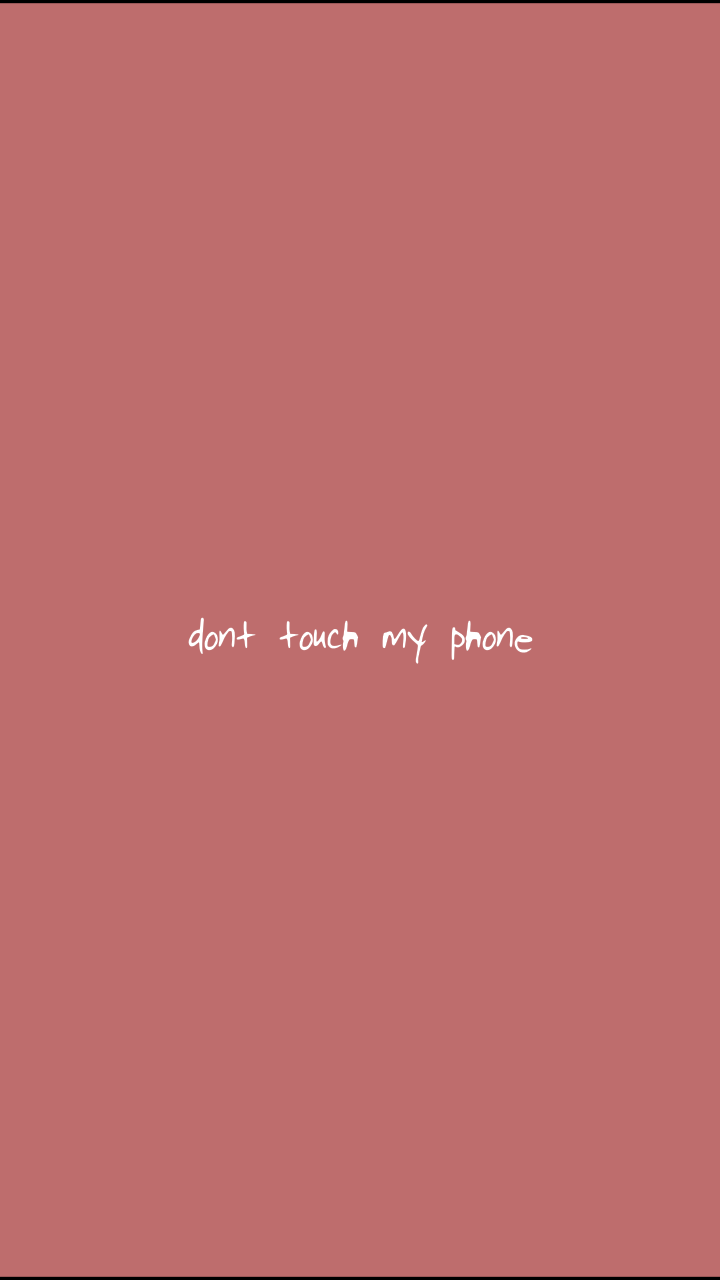 Share 83+ dont touch my phone wallpaper aesthetic